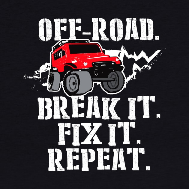 Off-Road Break It Fix It Repeat by c1337s